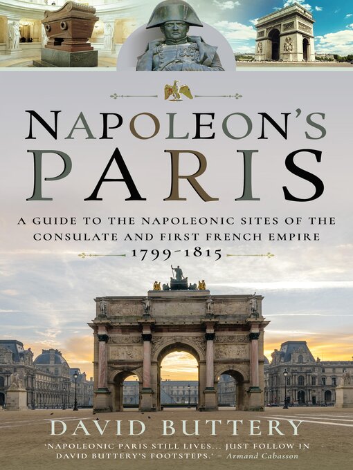 Title details for Napoleon's Paris by David Buttery - Available